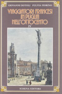 Immagine copertina libro Viaggiatori francesi in Puglia nell'800. Vol. 4