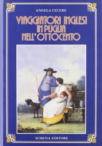 Immagine copertina libro Viaggiatori inglesi in Puglia nell'Ottocento