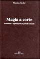 Immagine copertina libro Magia a corte. Esoterismo e superstizioni del periodo sabaudo