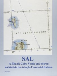Immagine copertina libro Sal, a Ilha de Cabo Verde que entrou na historia da aviaçâo comercial italiana
