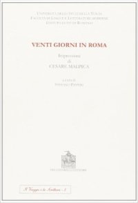 Immagine copertina libro Venti giorni in Roma. Impressioni di Cesare Malpica