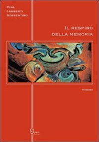 Immagine copertina libro Il respiro della memoria