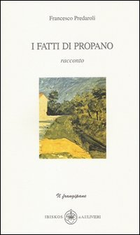 Immagine copertina libro I fatti di propano
