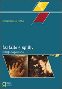 Immagine copertina libro Farfalle e spilli. Intrigo napoletano