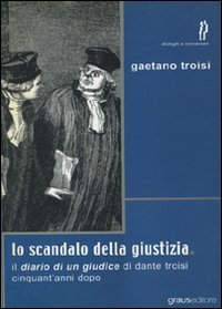Immagine copertina libro Lo scandalo della giustizia