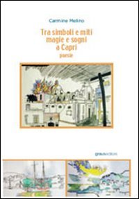 Immagine copertina libro Tra simboli e miti. Magia e sogni a Capri