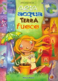 Immagine copertina libro Aria, acqua, terra, fuoco. Con CD Audio