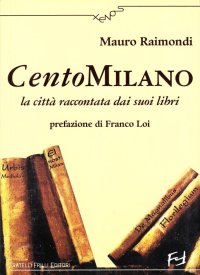 Immagine copertina libro CentoMilano. La città raccontata dai suoi libri