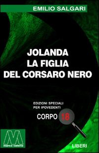 Immagine copertina libro Jolanda la figlia del corsaro nero. Ediz. per ipovedenti