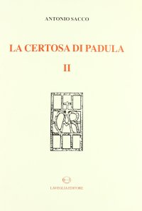 Immagine copertina libro La Certosa di Padula. Vol. 2