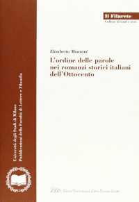 Immagine copertina libro L'ordine delle parole nei romanzi storici italiani dell'Ottocento