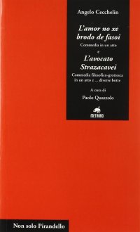 Immagine copertina libro L'amor no xe brodo de fasoi-L'avocato Strazacavei