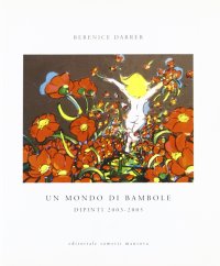 Immagine copertina libro Un mondo di bambole. Dipinti 2003-2005