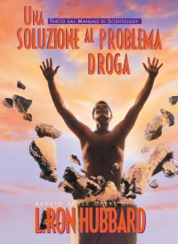 Immagine copertina libro Una soluzione alla droga