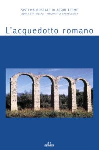Immagine copertina libro L'acquedotto romano
