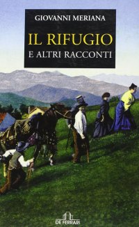 Immagine copertina libro Il rifugio e altri racconti