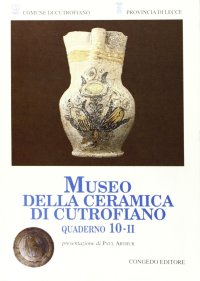Immagine copertina libro Quaderni del Museo della ceramica di Cutrofiano. Vol. 10/2