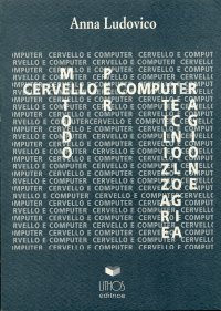 Immagine copertina libro Cervello e computer o metodo per utilizzare tecnologia e ragione