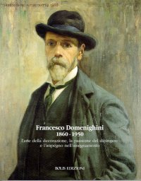 Immagine copertina libro Francesco Domenighini 1860-1950