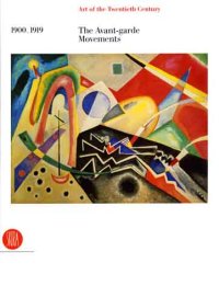 Immagine copertina libro The Art of the Twentieth Century. 1. 1900-1919. The Avant-Gardes Movements