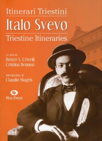 Immagine copertina libro Italo Svevo. Itinerari triestini-Triestine Itineraries. Ediz. bilingue