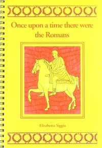 Immagine copertina libro Once upon a time there were the romans