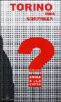 Immagine copertina libro Torino una sorpresa. Guida alla città