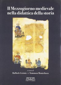 Immagine copertina libro Il Mezzogiorno medievale nella didattica della storia