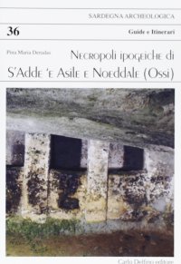 Immagine copertina libro Necropoli ipogeiche di S'Adde 'e Asilee, Noeddale (Ossi)