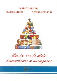 Immagine copertina libro Basta con le diete. Impariamo a mangiare