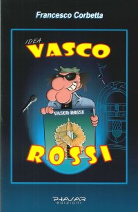 Immagine copertina libro Idea. Vasco Rossi