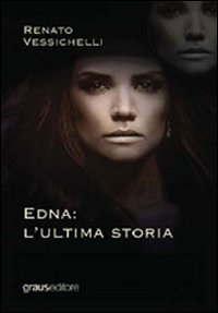 Immagine copertina libro Edna: l'ultima storia