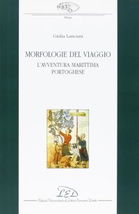 Immagine copertina libro Morfologie del viaggio. L'avventura marittima portoghese