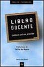Immagine copertina libro Libero docente. Lettera ad un preside
