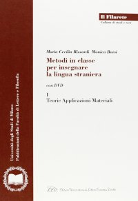 Immagine copertina libro Metodi in classe per insegnare la lingua straniera. Con DVD