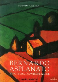 Immagine copertina libro Bernardo Asplanato. Struttura e contemplazione