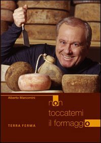 Immagine copertina libro Non toccatemi il formaggio