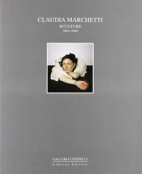 Immagine copertina libro Claudia Marchetti. Sculture 2004-2006