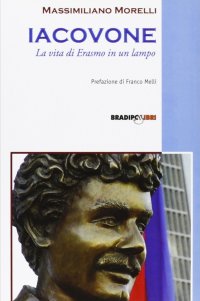 Immagine copertina libro Iacovone. La vita di Erasmo in un lampo