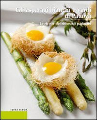 Immagine copertina libro Gli asparagi bianchi e verdi di Padova