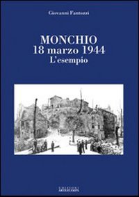 Immagine copertina libro Monchio 18 marzo 1944. L'esempio