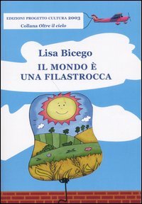 Immagine copertina libro Il mondo è una filastrocca