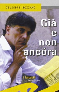 Immagine copertina libro Già e non ancora. Commedia ridicola in sei quadri