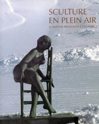 Immagine copertina libro Sculture en plein air. A Limone Piemonte e Stupinigi