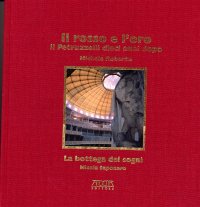 Immagine copertina libro Il rosso e l'oro. Il Petruzzelli dieci anni dopo (1991-2001)