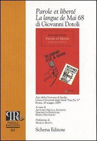 Immagine copertina libro Parole et liberté: la langue de mai 68 di Giovanni Dotoli. Atti della Giornata di studio Libera Università degli studi «San Pio V» (Roma, 28 maggio 2009)