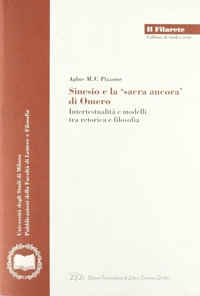 Immagine copertina libro Sinesio e la «sacra ancora» di Omero. Intertestualità e modelli fra retorica e filosofia