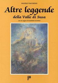 Immagine copertina libro Altre leggende della Valle di Susa