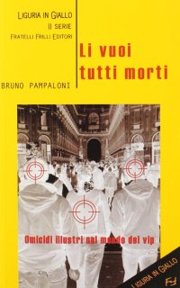 Immagine copertina libro Li vuoi tutti morti