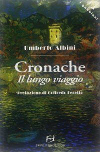 Immagine copertina libro Cronache. Il lungo viaggio